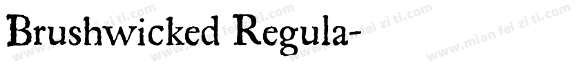 Brushwicked Regula字体转换
